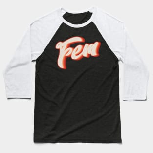 Fem Baseball T-Shirt